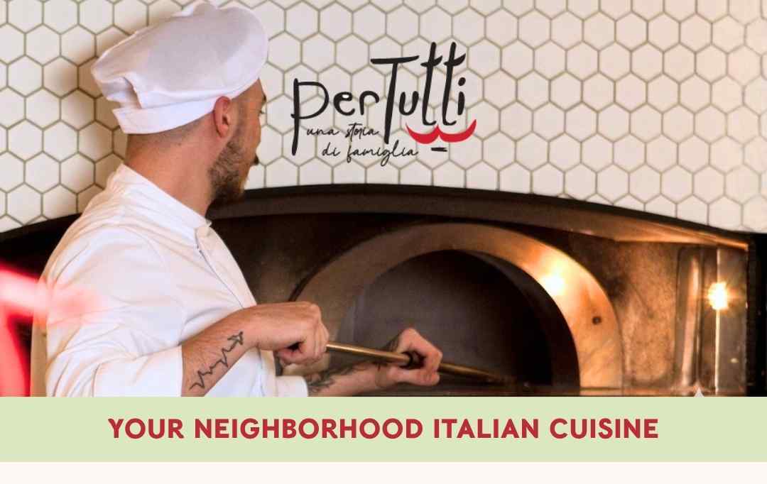 Per Tutti — your neighborhood Italian cuisine
